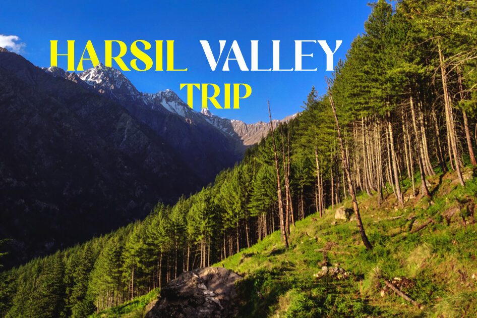 Harsil valley