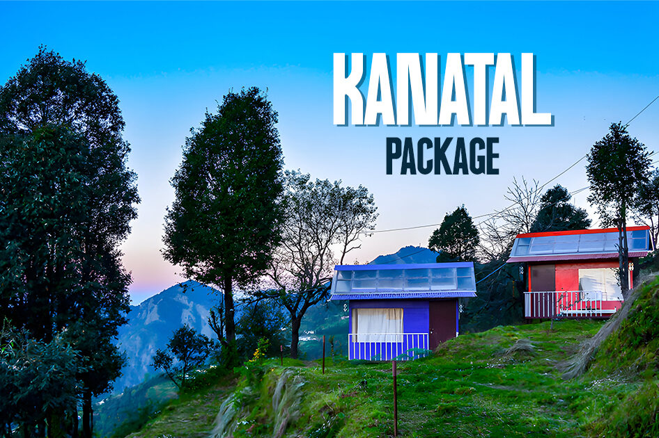 kanatal tour package